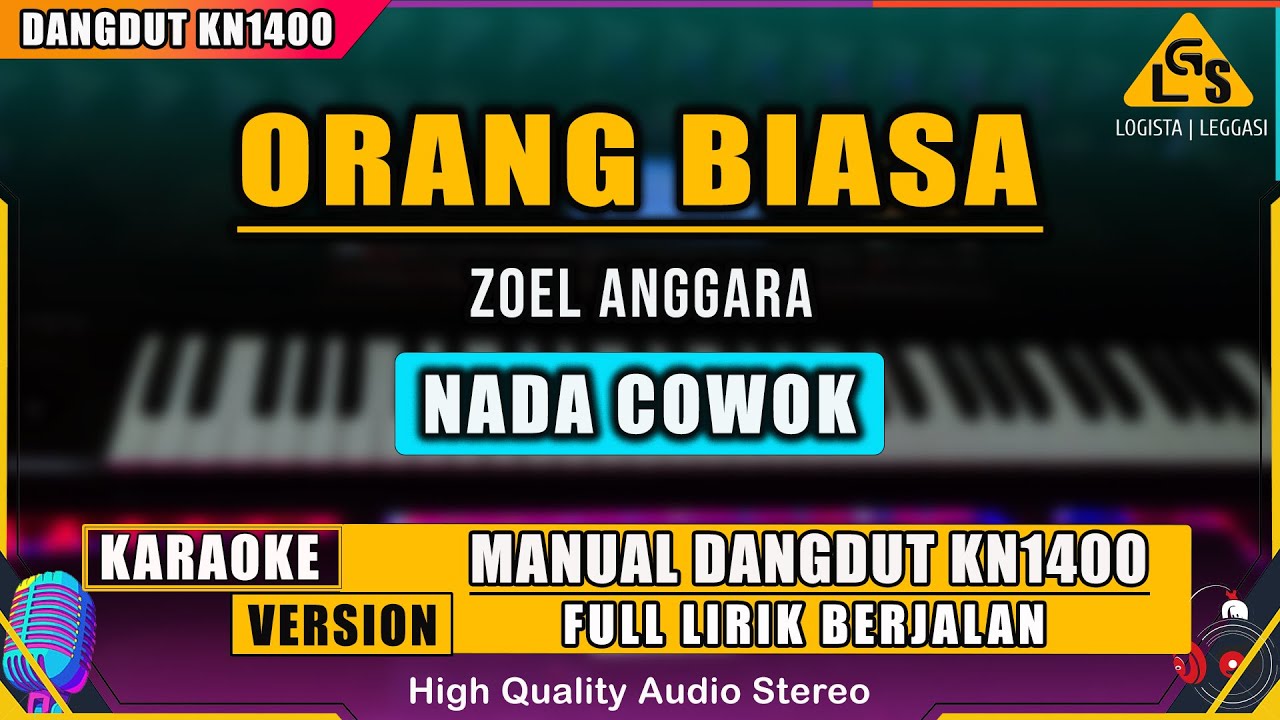ORANG BIASA - ZOEL ANGGARA || KARAOKE DANGDUT KN1400