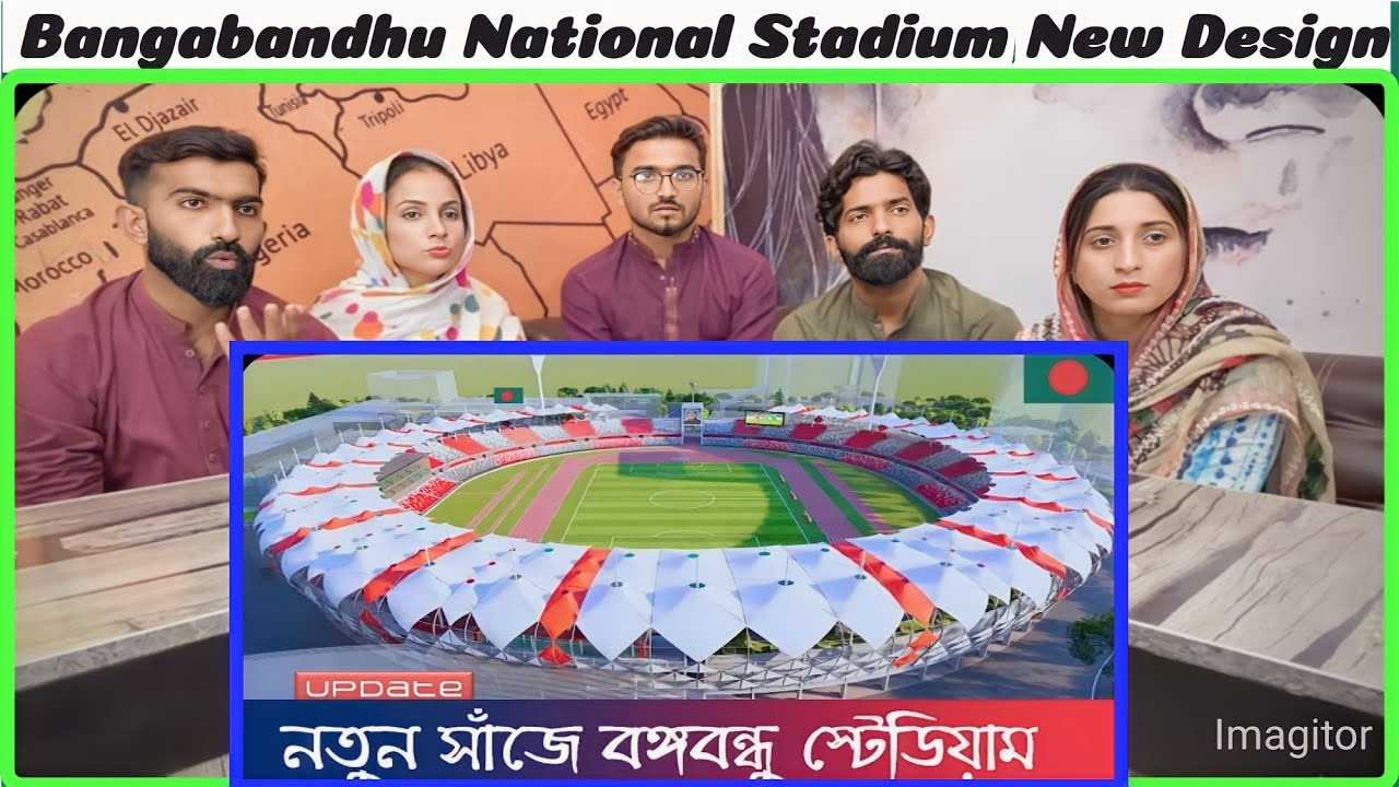 বদলে যাচ্ছে বঙ্গবন্ধু জাতীয় স্টেডিয়াম! | Bangabandhu National Stadium New Design | BNS