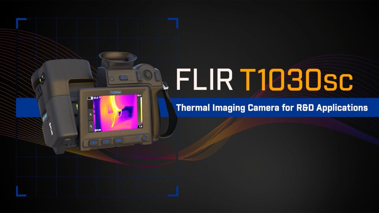 Introducing the FLIR T1030sc Infrared Camera for Research & Development