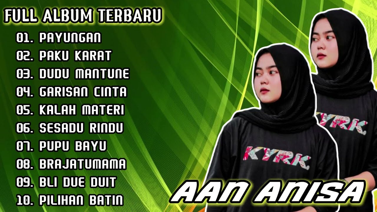 PAYUNGAN AAN ANISA FULL ALBUM || PAKU KARAT