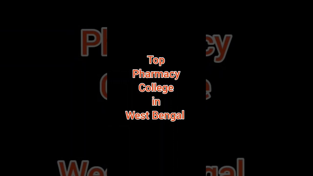 Top Pharmacy Colleges in West Bengal #pharmacy #college #beingpharmacist #bpharma #mpharm #shorts