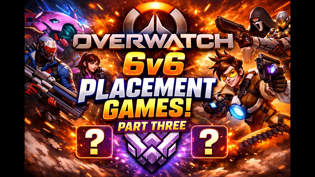 6v6 Overwatch Placement Matches [3]