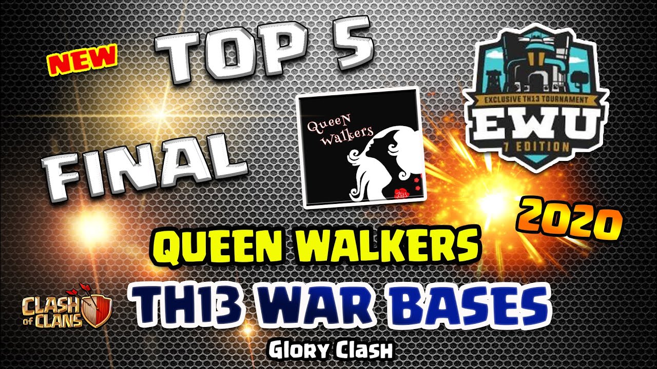 *BEST* Top 5 Queen Walkers Th13 War Bases EWU Final 2020 / Anti 2-3 Star / Clash of clans 部落衝突 #512