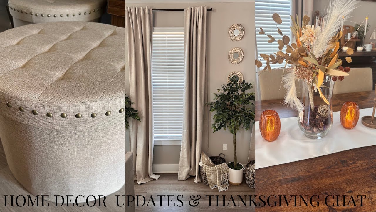 Cozy Home Decor Update, Curtains, Ottomans, Dining & Thanksgiving Chat | My Cozy Home Series Ep.2