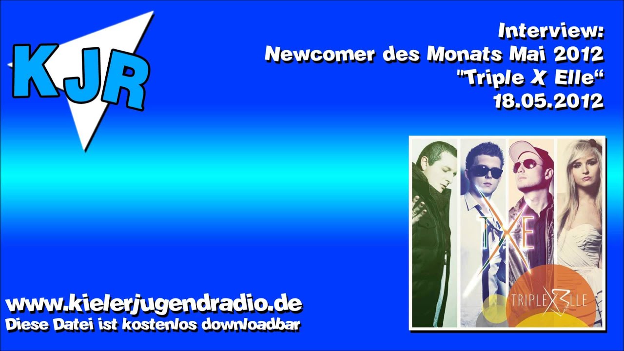 32. Newcomer des Monats Mai 2012: Triple X Elle