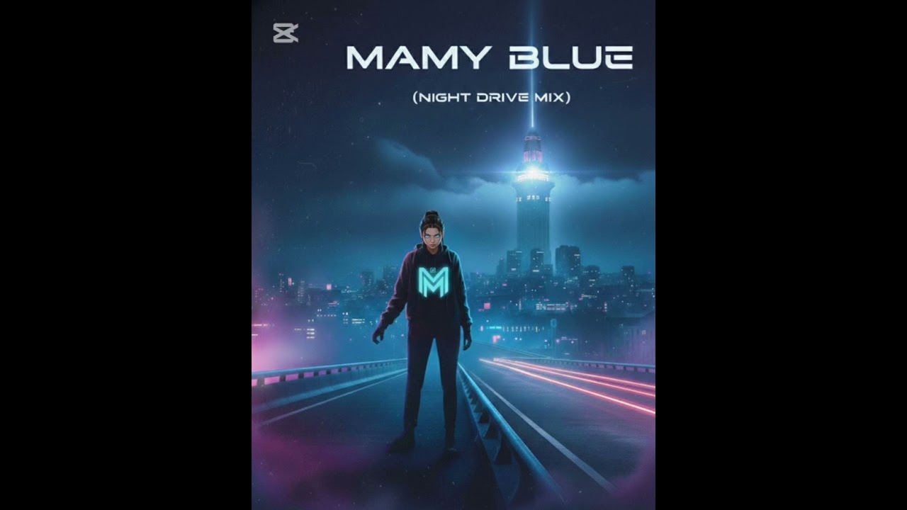 MAMY BLUE (Manus night drive remix)