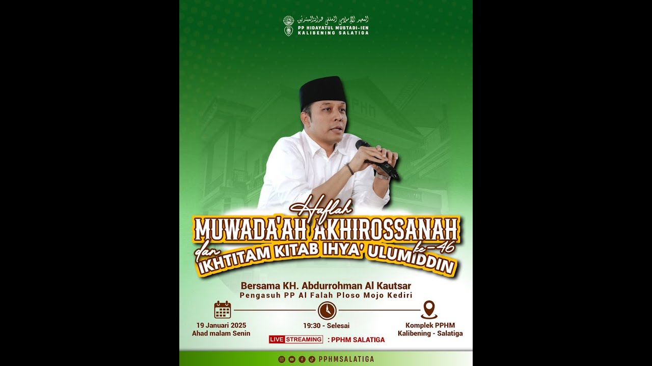 Haflah Muwada'ah Akhirossanah & Ikhtitam Kitab Ihya' Ulumiddin PPHM Salatiga bersama Gus Kautsar