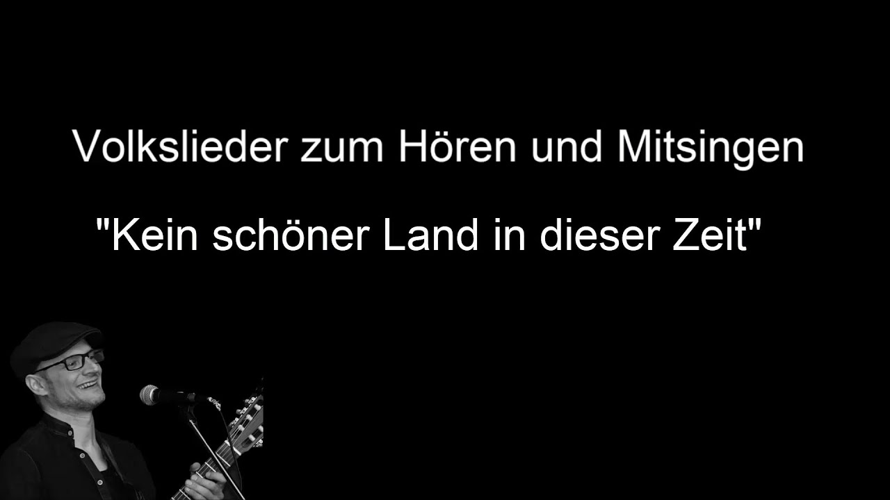 Kein sch&ouml;ner Land in dieser Zeit -  Volkslieder mit Text zum H&ouml;ren und Mitsingen