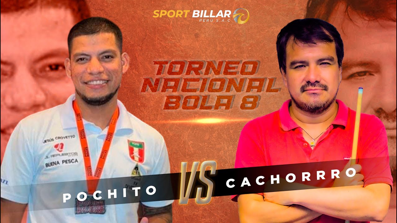 POCHITO 🆚 CACHORRO CASTAÑEDA - BOLA 🎱- TORNEO NACIONAL 🇵🇪 - 8 GANADAS