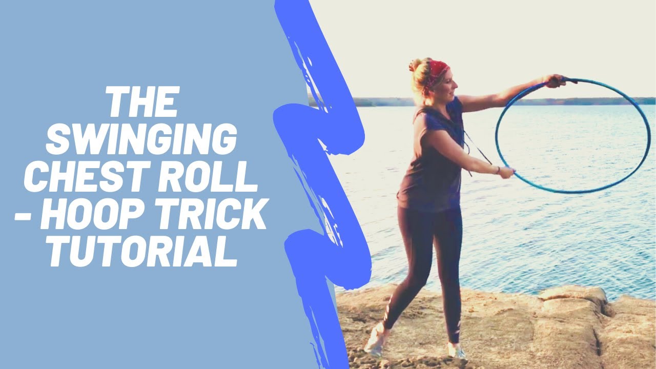 Swinging Chest Roll - Hoop Trick Tutorial