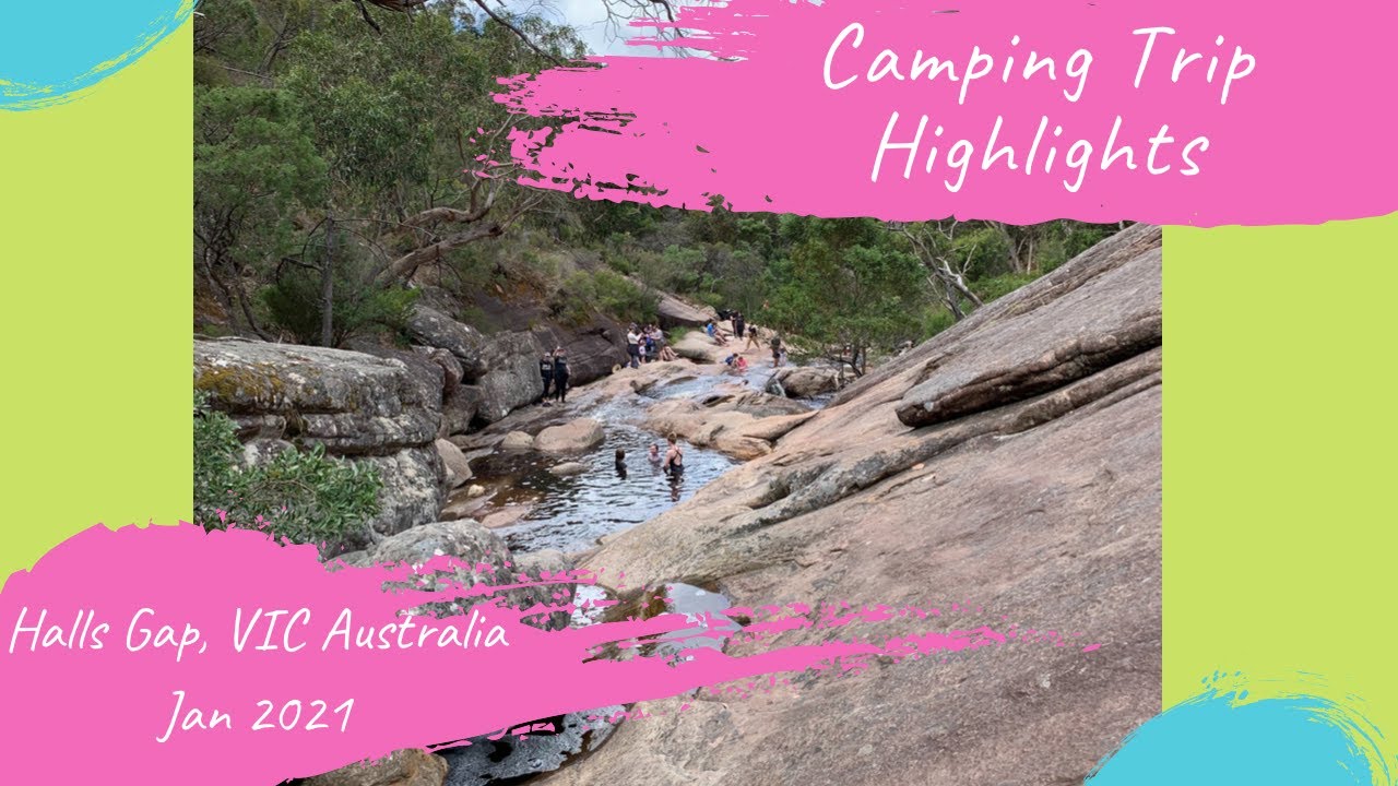Halls Gap Camping Trip Highlights Victoria, Australia 2021 feat. Venus Baths and Mount Rosea Hiking