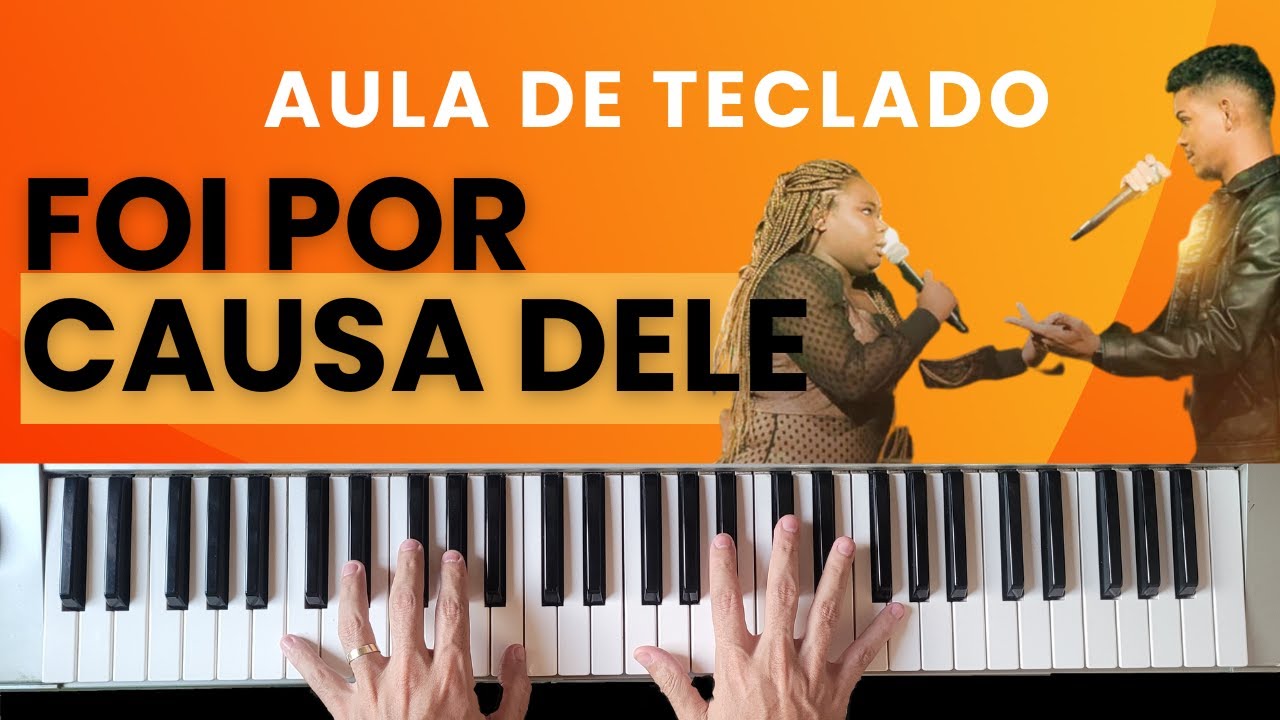 AULA DE TECLADO - POR CAUSA DELE (Jessé Aguiar e Kellen Byanca) | (CIFRA NA DESCRIÇÃO)