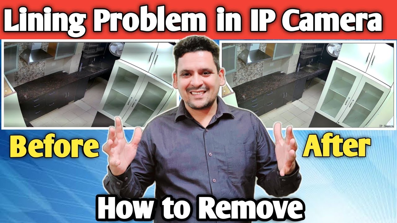 How to Fix Lining Issues in IP Cameras | How to Resolve CCTV Black Lining Problems