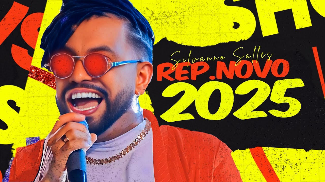 SILVANNO SALLES FEVEREIRO 2025 - REPERTÓRIO NOVO (MÚSICAS NOVAS) ATUALIZADO VOL 31 SILVANNO SALLES