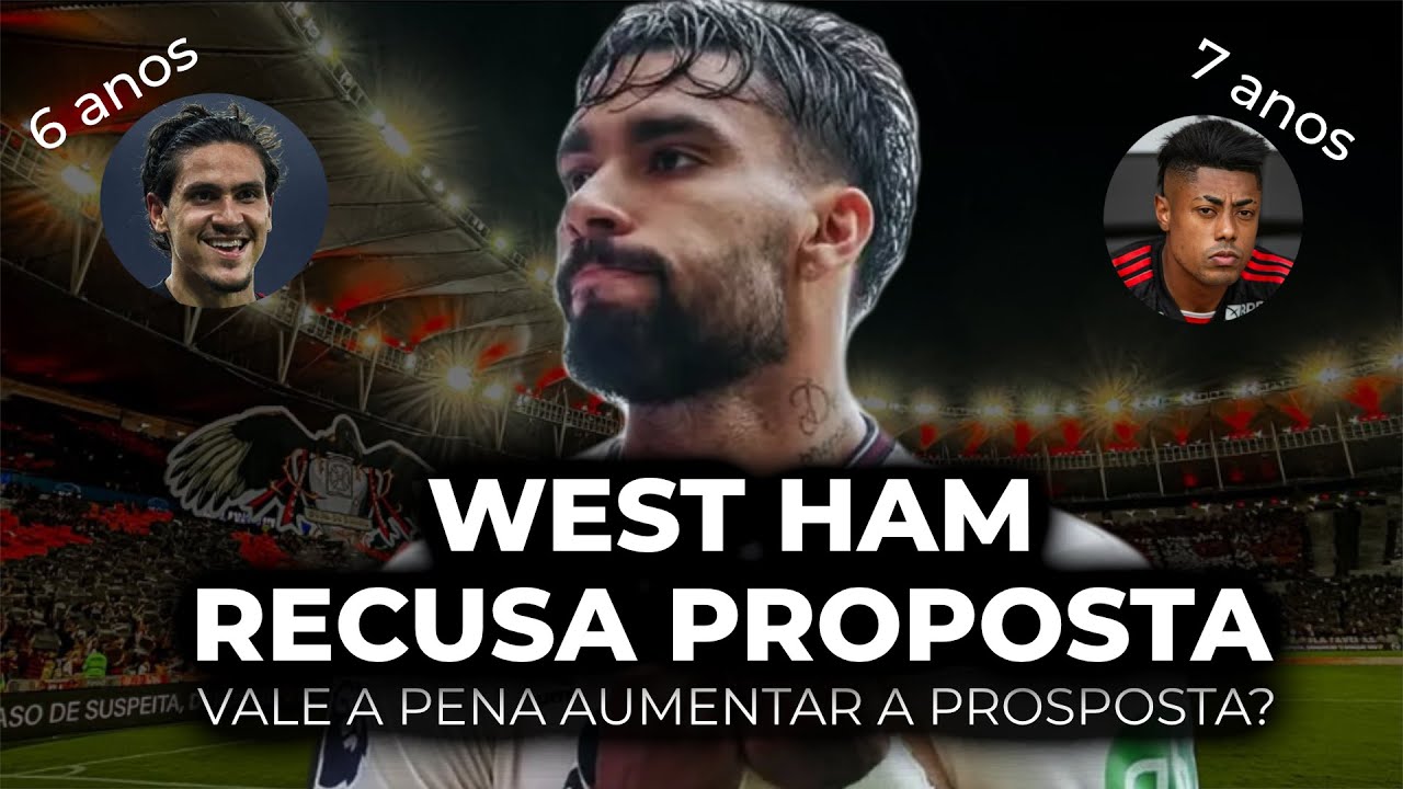West Ham RECUSA PROSPOSTA por Lucas Paquetá | FLAMENGO DEVE ESTICAR A CORDA? | BH e Pedro no Mengão