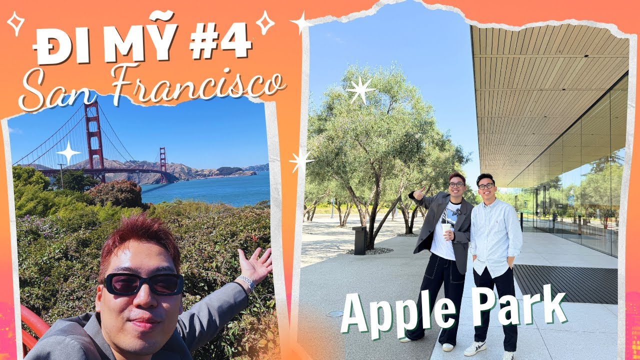ĐI MỸ #4: Thăm trụ sở Apple Park, Universal Studio Hollywood và cầu Cổng Vàng