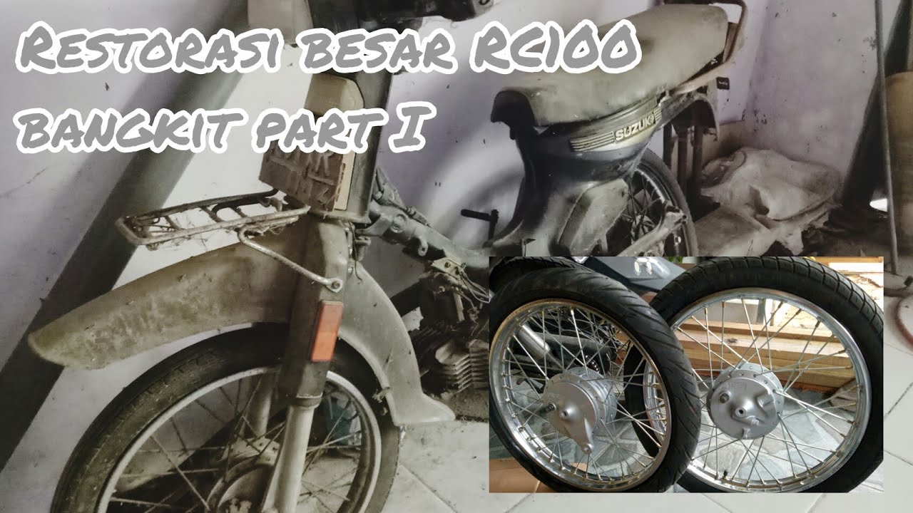 RESTORASI SUZUKI RC100 - Bangkit setelah 8 tahun (part 1)