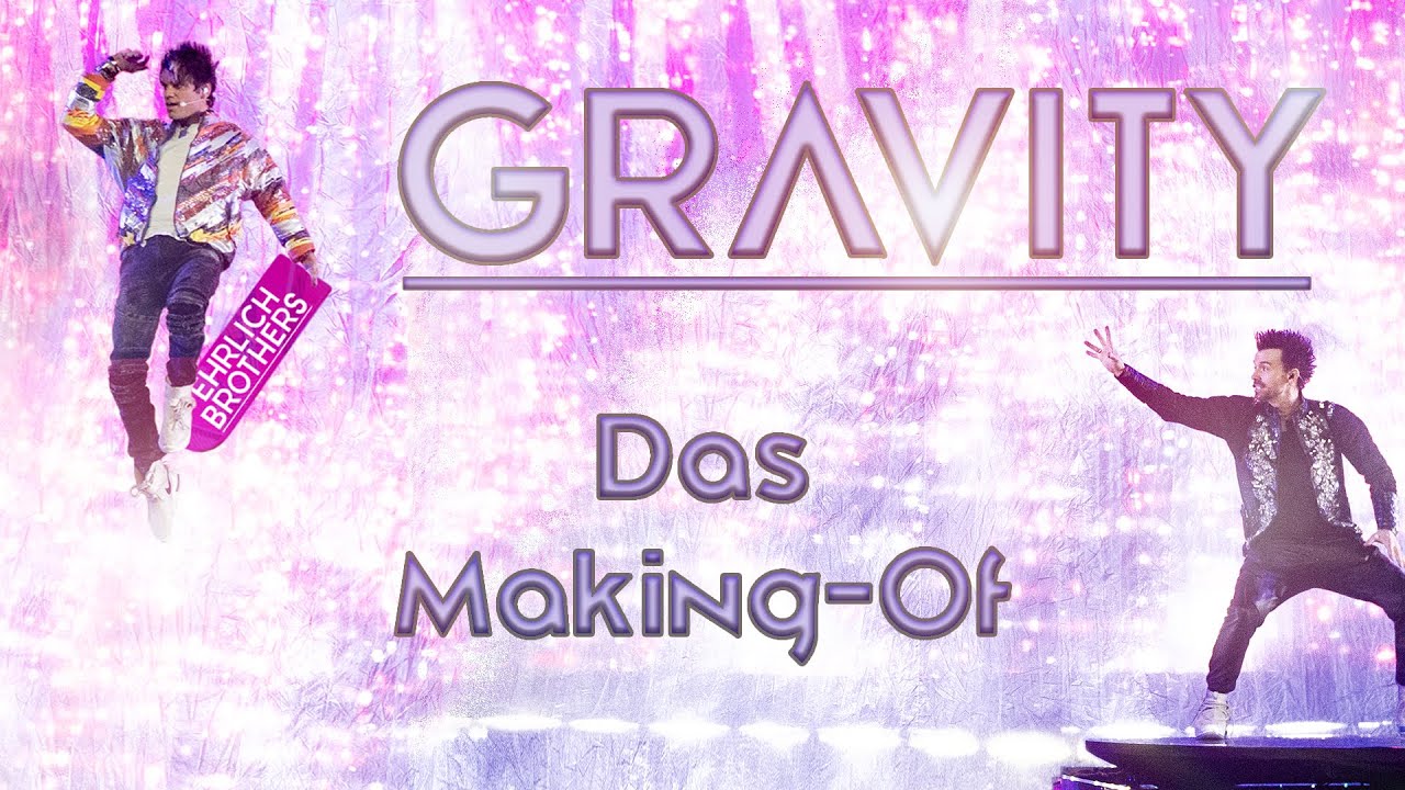 GRAVITY - Das Making-Of | Ehrlich Brothers BROTHERS: FLASH ⚡️ The Magic Album