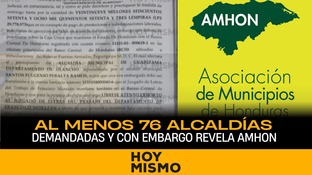 Al menos 76 alcaldías demandadas y con embargo revela vicepresidente de AMHON