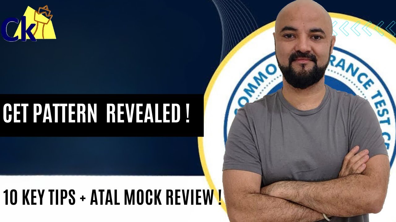 Official CET 2025 Paper Pattern! 10 things to take care! ATAL Mock Detailed Analysis! Should I buy?