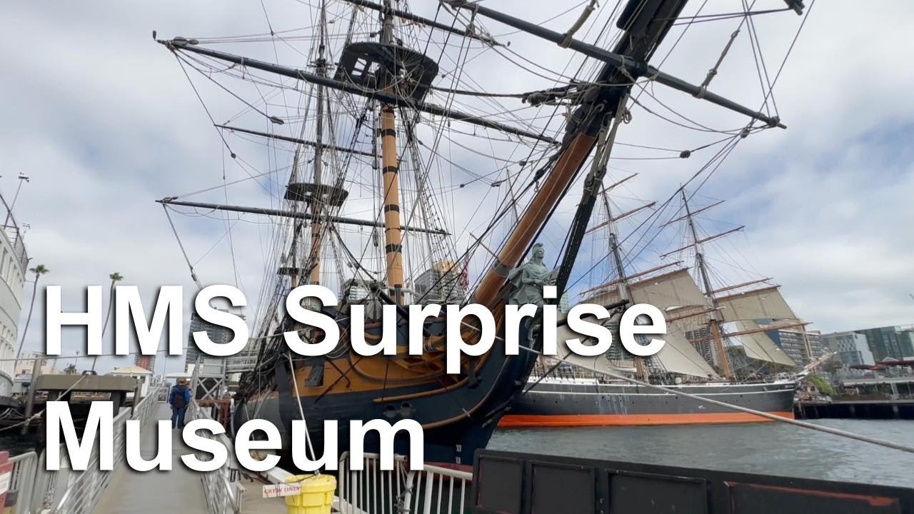 HMS Surprise at Maritime Museum of San Diego