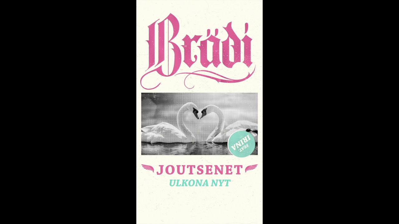 Br&auml;di - Joutsenet (feat. Irina)