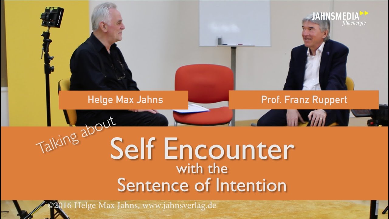 Self Encouter with the Sentence of Intention, Prof. Franz Ruppert