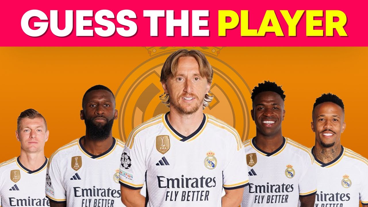 Can You Guess The Player's Name Of Real Madrid 2023/24 | Quiz Hub