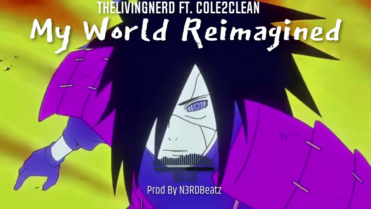 AMV - My World Ft Cole2Clean