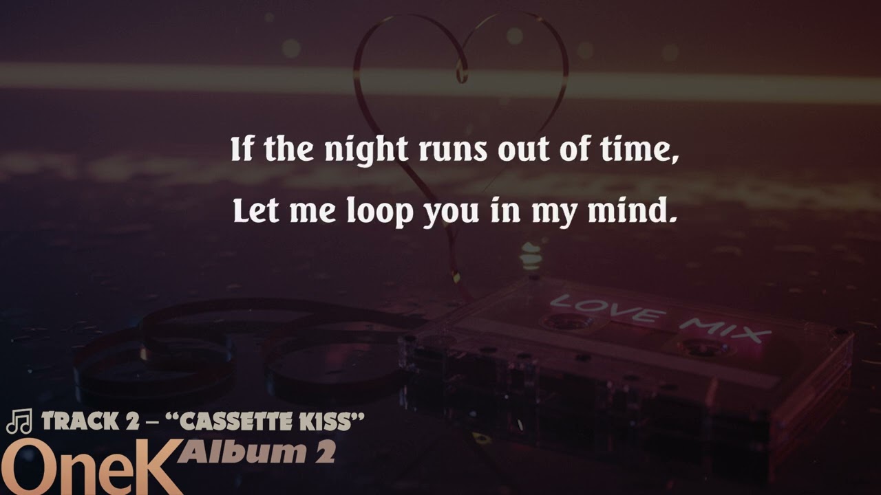 ►🎵 TRACK 2 – “CASSETTE KISS  - ALBUM 2