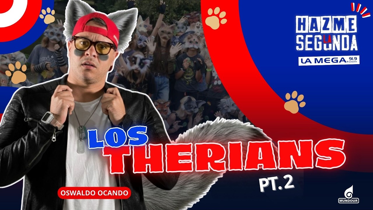 La extraña tendencia de los THERIANS (Pt.2) en #HazmeLaSegunda | MARGARITA - La Mega91.9