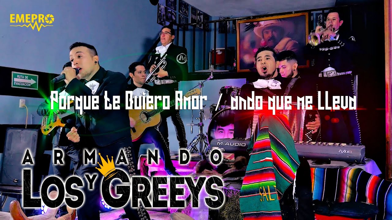 Armando y LOS GREEYS - Porque te Quiero Amor / Ando que me Lleva