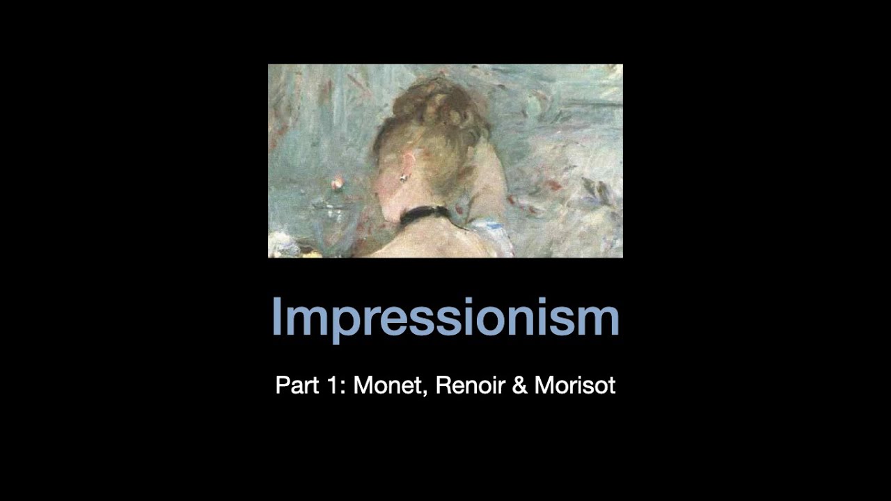 19th Century Art, Sec3, LEC02a, Impressionism