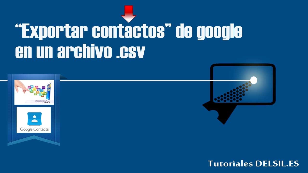 Exportar contactos de gmail a un archivo .csv