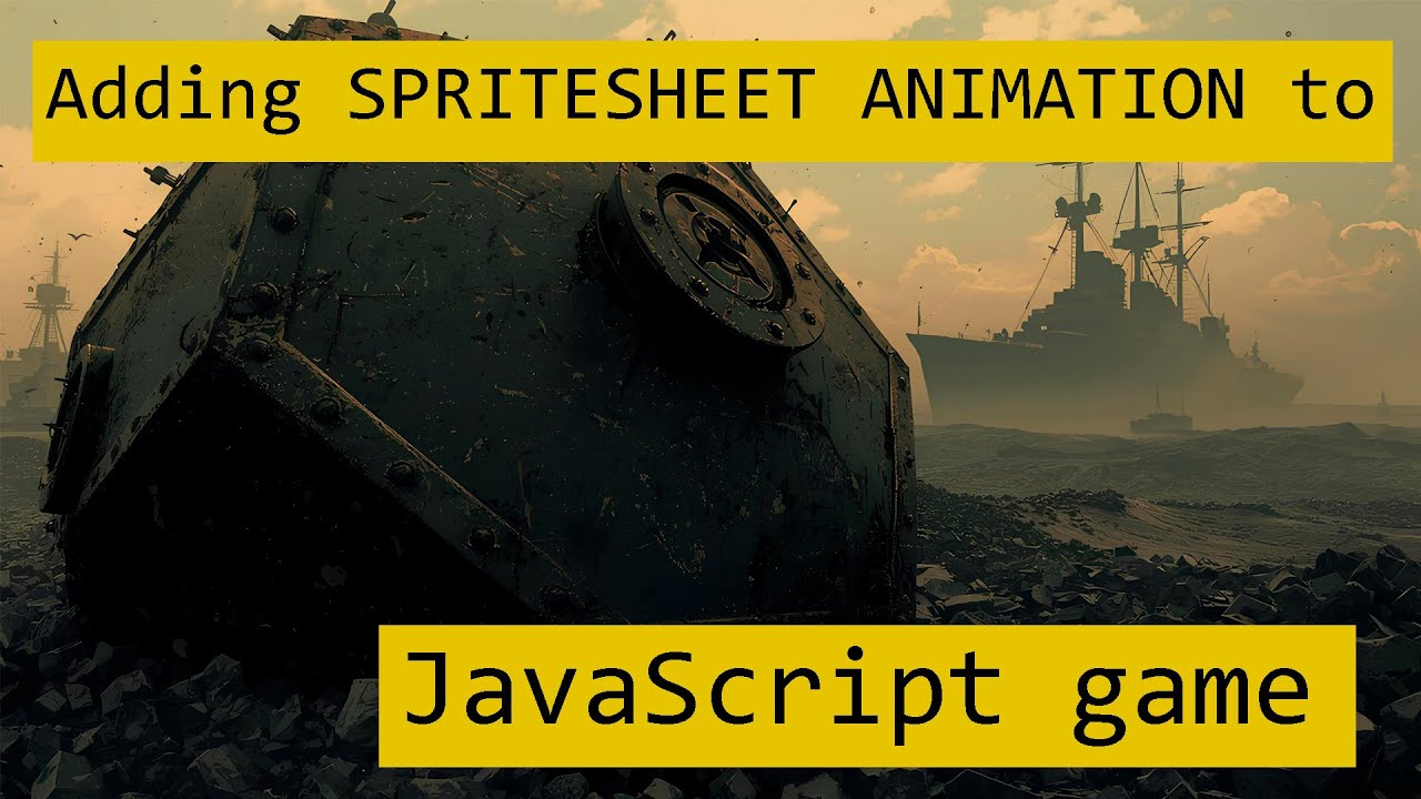 How to add Spritesheet Animation to JavaScript game