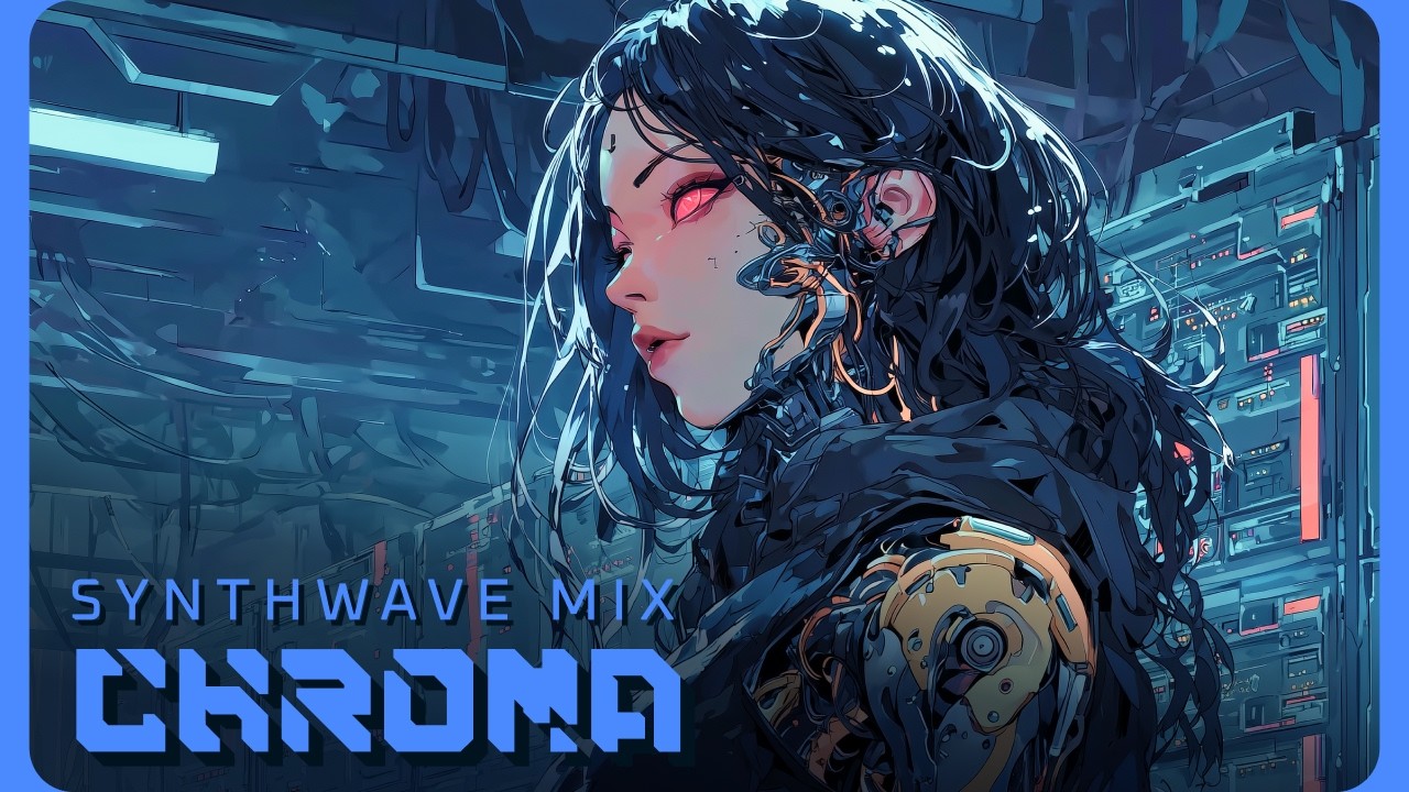 CHROMA | Cyberpunk Synthwave for Night Drive, Focus & Flow