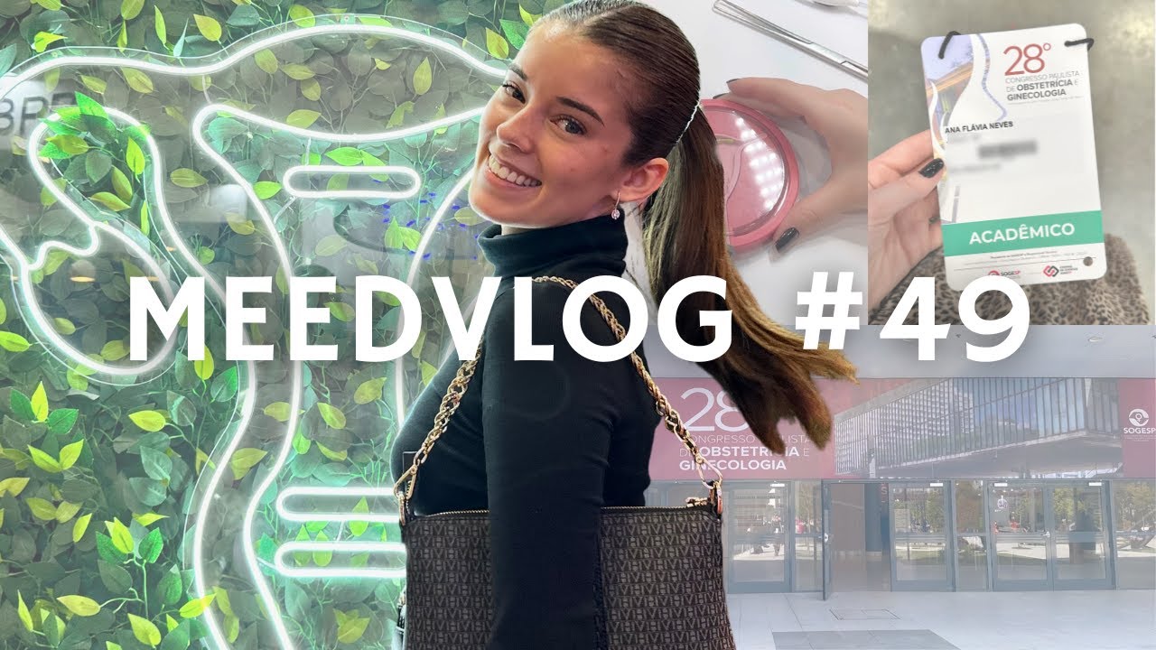 MEEDVLOG #49 - ROTINA DE UMA ESTUDANTE DE MEDICINA | FUI NO SOGESP: MAIOR CONGRESSO DE GO DO BRASIL