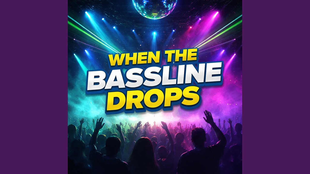 When the Bassline Drops