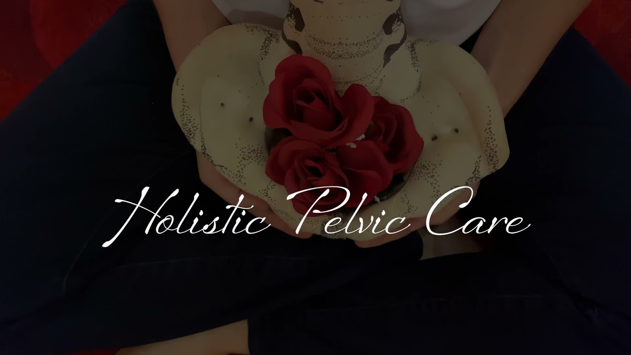 Holistic Pelvic Care with Dr. Bella