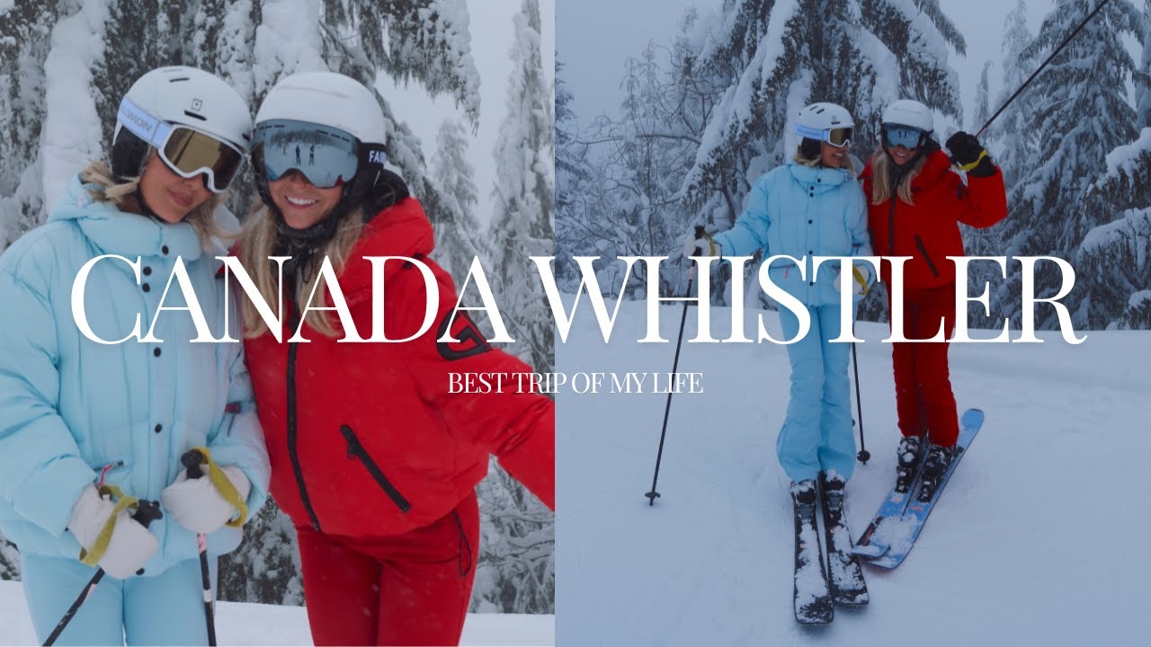 THE BEST GIRLS TRIP EVER! WHISTLER, CANADA SKI TRIP OF DREAMS! COME ON A SKI TRIP WITH ME India Moon