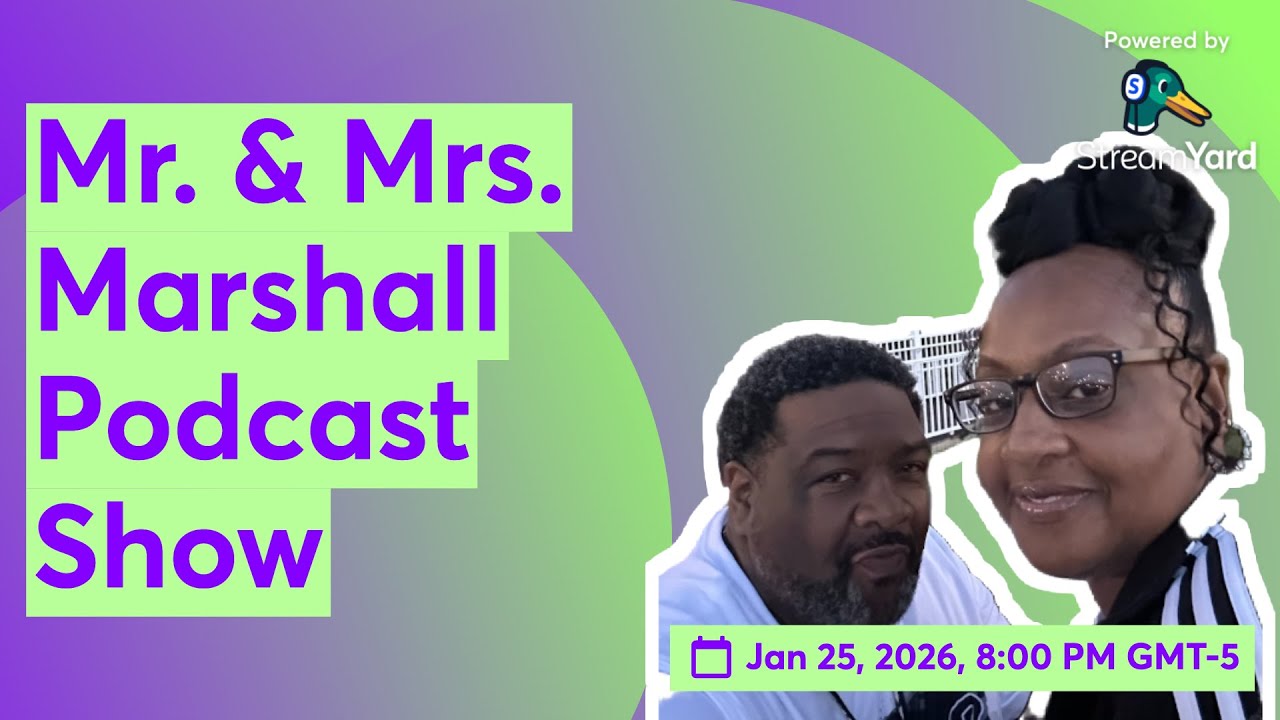 Mr. & Mrs. Marshall Podcast Show