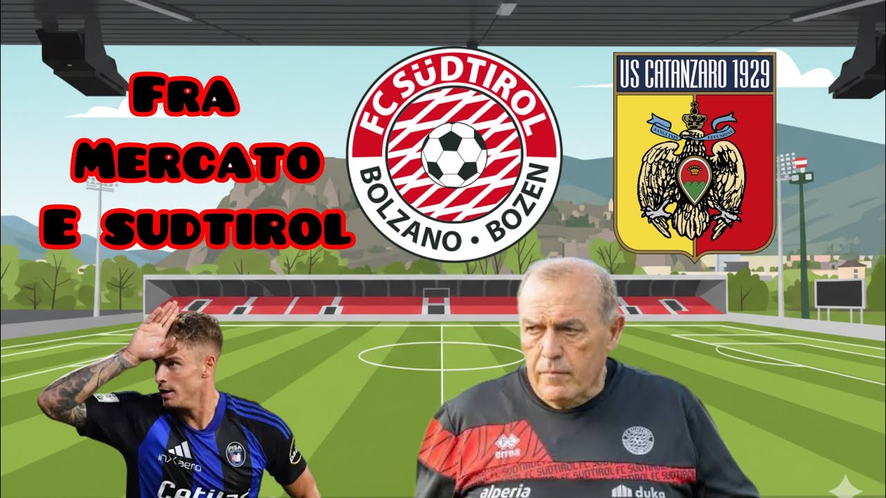 Sudtirol-Catanzaro pre partita Pieno dí incognite. Si smuove il mercato??
