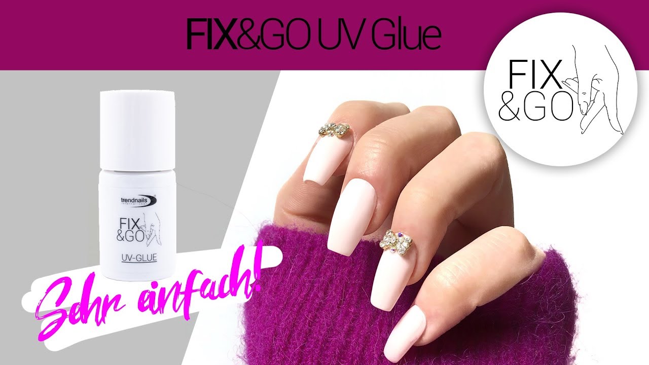 Nagelverl&auml;ngerung  mit Gel Tips // FIX&GO UV Glue System - Anleitung