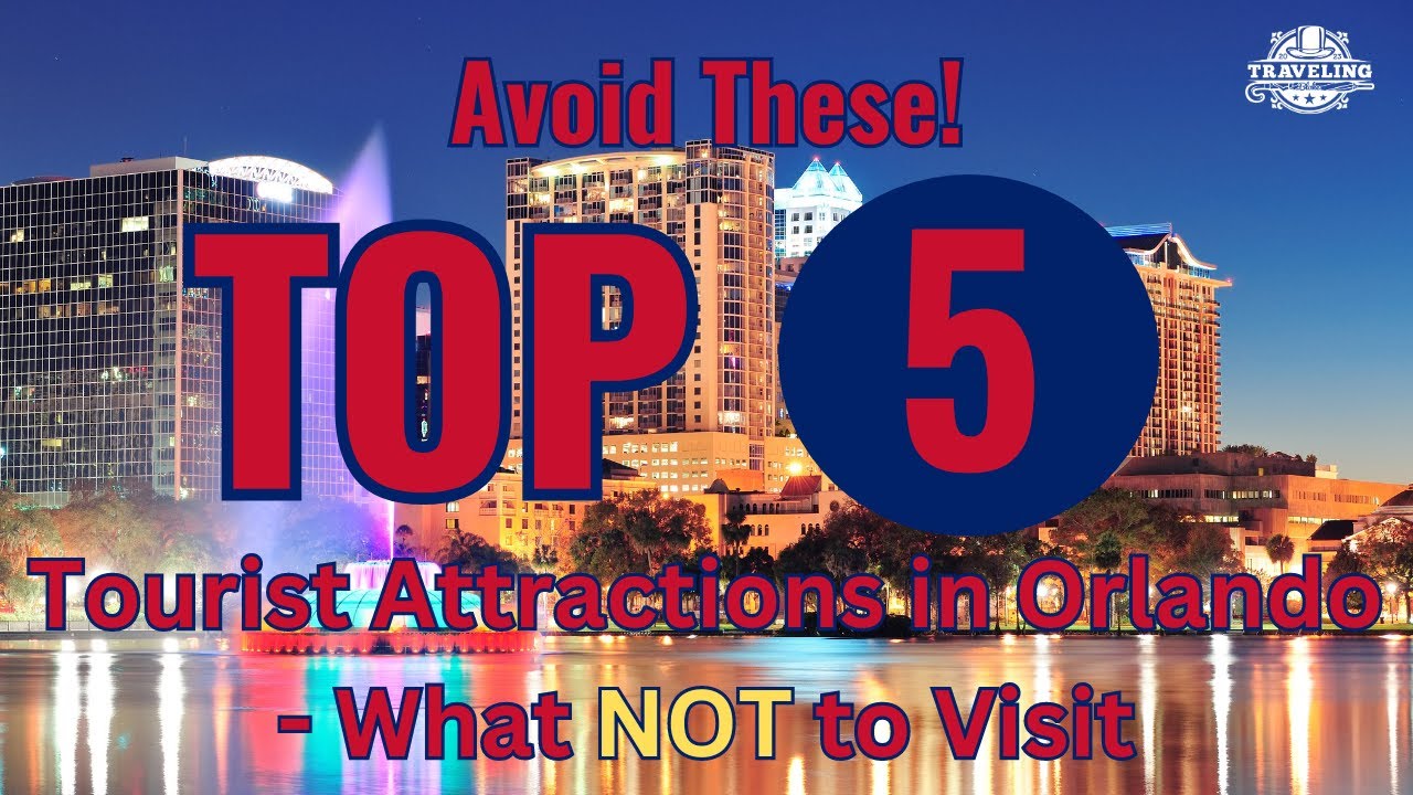 Avoid These! Top 5 Worst Tourist Attractions in Orlando - What NOT to Visit