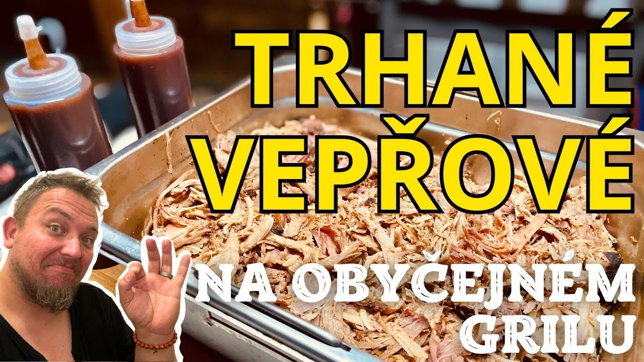 VÝBORNÉ TRHANÉ VEPŘOVÉ MASO 🔥 na běžném grilu | PULLED PORK | Z GRILU #7
