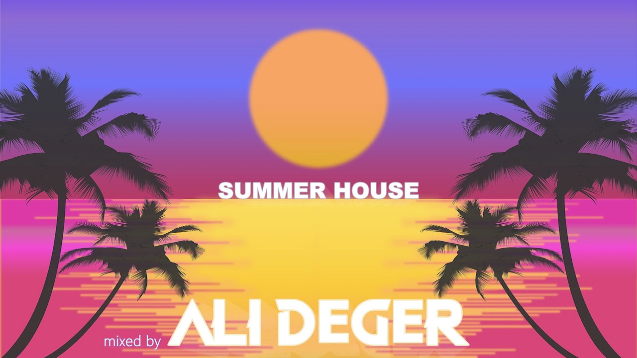 Summer House 🌴🌴 | #HouseMusic 2021 'mixed by Ali Deger