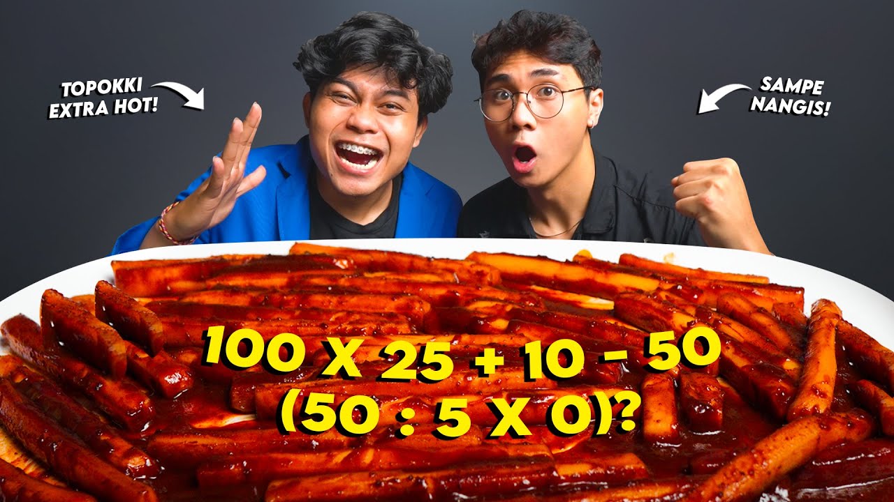 JAWAB SOAL MATEMATIKA!! SALAH, MAKAN TOPOKKI EXTRA HOT!! SAMPE NANGIS!! FT. WEDA🥵