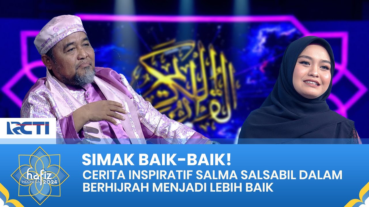 HIDAYAH DARI MEDIA SOSIAL! Motivasi Salma Salsabil Kenakan Hijab | HAFIZ INDONESIA 2024