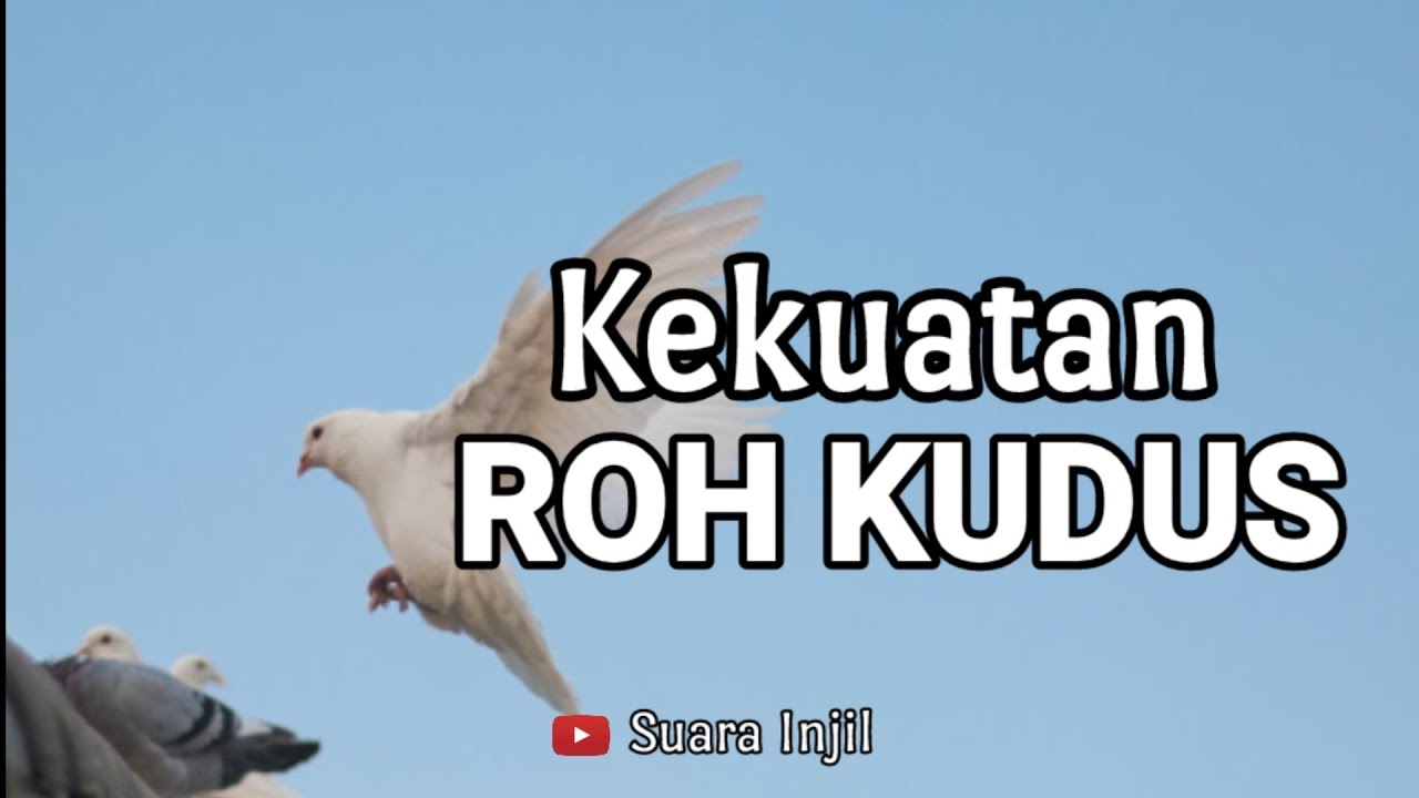 Kekuatan ROH KUDUS. Renungan Dan Doa Malam.