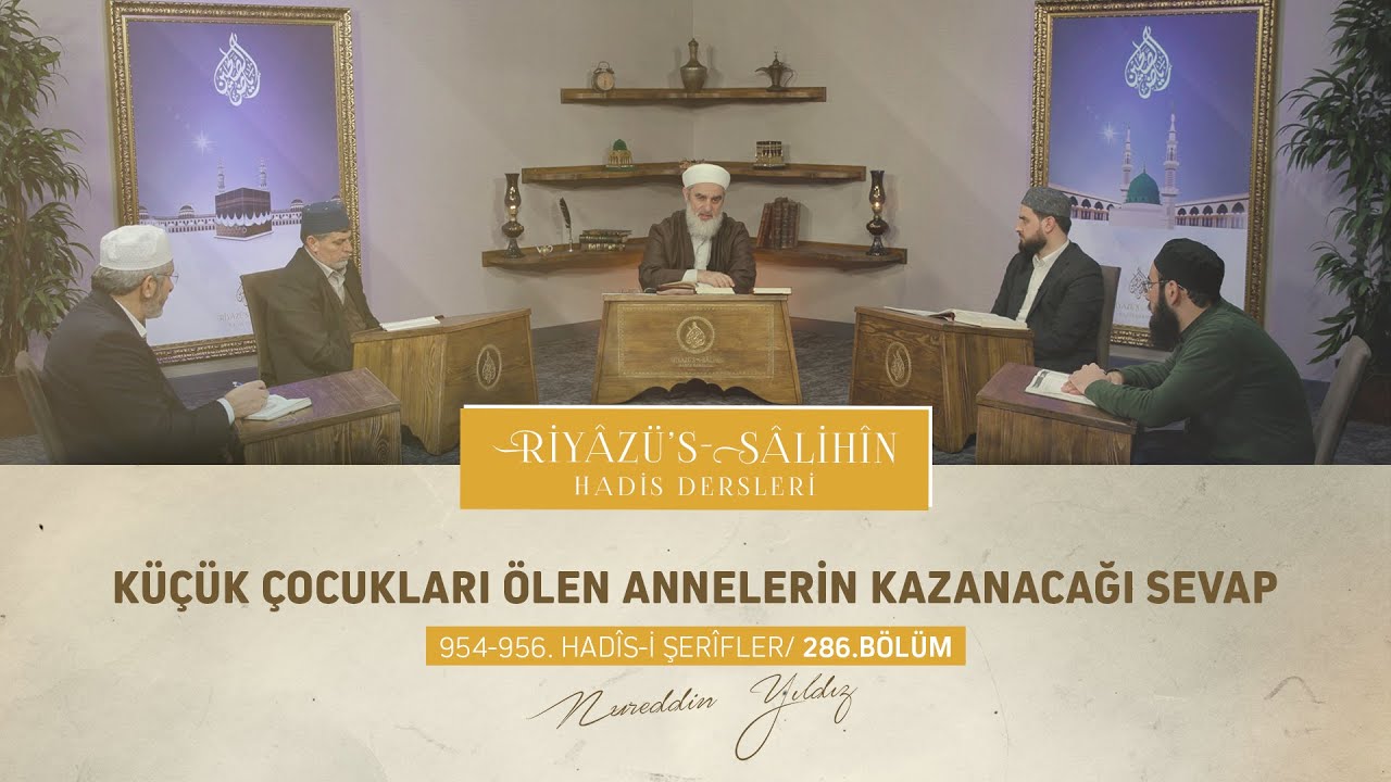 Küçük Çocukları Ölen Annelerin Kazanacağı Sevap | Riyâzu's Sâlihîn Dersleri  286.Bölüm
